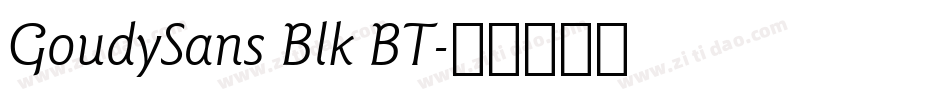 GoudySans Blk BT字体转换
